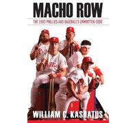 William C. Kashatus Macho Row (Tascabile)