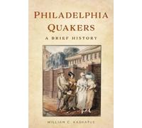 William C Kashatus Philadelphia Quakers (Tascabile) America Through Time