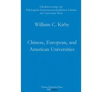 William C. Kirby Chinese, European, and American Universities (Tascabile)