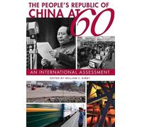 William C. Kirby The People’s Republic of China at 60 (Tascabile)