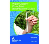 William C. Lauer Water Quality Complaint Investigator's Guide (Tascabile)