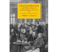 William C Luben Liberal Intellectuals and Public Culture in M (Copertina rigida)