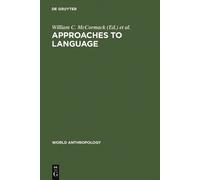 William C. McCormack Approaches to Language (Copertina rigida)