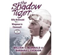William C McDonald Barbara L Evenson The Shadow Tiger (Copertina rigida)