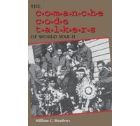 William C. Meadows The Comanche Code Talkers of World War II (Tascabile)