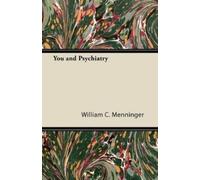William C. Menninger You and Psychiatry (Tascabile)