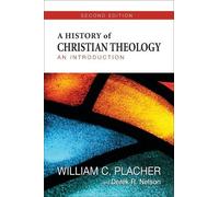 William C. Placher Derek R. A History of Christian Theology, Second (Tascabile)