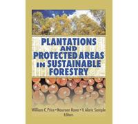 William C. Pric Plantations and Protected Areas in Sustainabl (Copertina rigida)