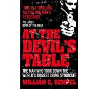 William C. Rempel At The Devil's Table (Tascabile)