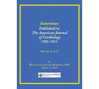 William C Rober Interviews Published in The American Journal (Copertina rigida)