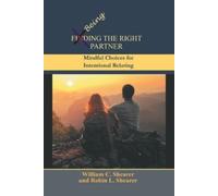 William C Shearer Robin L Shearer Being the Right Partner (Tascabile)