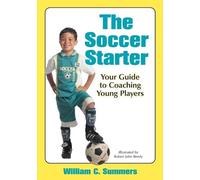 William C. Summers The Soccer Starter (Tascabile)