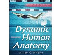 William C. Whit Dynamic Human Anatomy 2nd Edition with Web Study Gu (Tascabile)