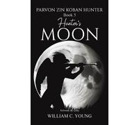 William C. Young Parvon Zin Koban Hunter Book 5: Hunter's Moon (Tascabile)