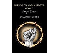 William C. Young Parvon Zin Koban Hunter Book 7: Carpe Diem (Tascabile)