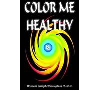 William Campbell Douglass Color Me Healthy (Tascabile)