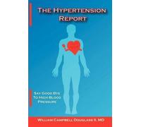 William Campbell Douglass The Hypertension Report (Tascabile)