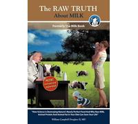 William Campbell Douglass The Raw Truth about Milk (Tascabile)