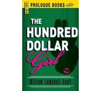 William Campbell Gault Hundred Dollar Girl (Tascabile)