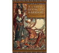William Canton A Child's Book of Warriors (Tascabile)