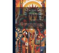 William Carew Hazlitt Faiths and Folklore (Copertina rigida)