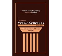 William Carey Ringenberg Letters to Young Scholars, Second Edition (Tascabile)