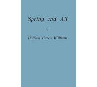 William Carlos Williams Spring and All (Tascabile)