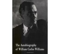William Carlos Williams The Autobiography of William Carlos Williams (Tascabile)