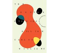 William Carlos Williams The Doctor Stories (Tascabile)