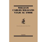William Carlos Williams Viaje al amor / Journey to Love (Tascabile)