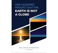 William Carpenter Parallax 100 Proofs That Earth Is Not A Globe (Tascabile)
