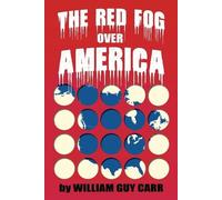 William Carr The Red Fog Over America (Tascabile)
