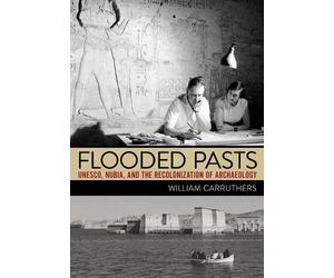 William Carruthers Carruthers Flooded Pasts (Tascabile) (PRESALE 15/03/2026)