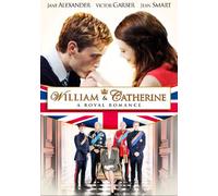 William and Catherine: A Royal Romance