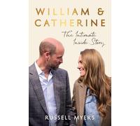 William & Catherine: The Intimate Inside Story