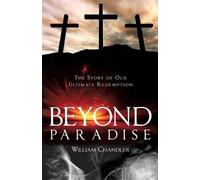 William Chandler Beyond Paradise (Tascabile)