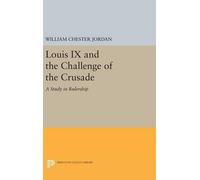 William Chester Jord Louis IX and the Challenge of the Crusa (Copertina rigida)