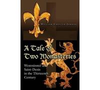 William Chester Jordan A Tale of Two Monasteries (Tascabile)