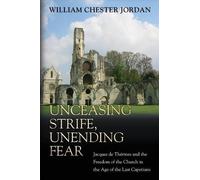 William Chester Jordan Unceasing Strife, Unending Fear (Tascabile)