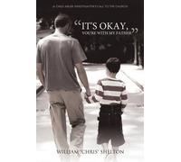 William "Chris" Shelton "It's Okay, You're With My Father" (Tascabile)