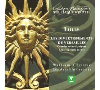 William Christie - Lully: Les Divertissements de Versailles by William Christie (2002-05-06)