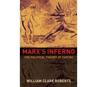 William Clare Roberts Marx's Inferno (Tascabile)