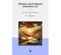 William Clark Russell Collection (V): Hammock Last Entry
