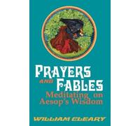 William Cleary Prayers and Fables (Tascabile)