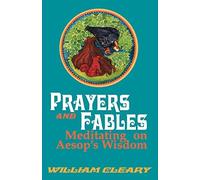 William Cleary Prayers and Fables (Tascabile)