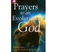 William Cleary Prayers to an Evolutionary God (Tascabile)