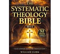 William Clerk The Systematic Theology Bible (Tascabile)