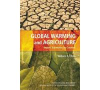 William Cline Global Warming and Agriculture - Impact Estimates by C (Tascabile)