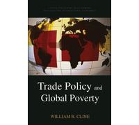 William Cline Trade Policy and Global Poverty (Tascabile)