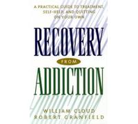 William Cloud Robert Granfield Recovery from Addiction (Tascabile)